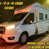 De la +17 la – 10 grade Celsius. 2000 km cu autorulota spre casă. Antalya-Oradea #702